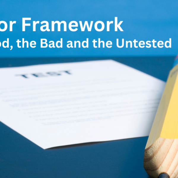 Header image featuring a test paper and pencil. Text reads: "Windsor Framework, The Good, the Band and the Untested"